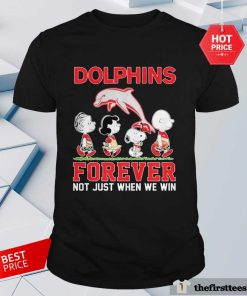 Nice NRL Dolphins Forever Not Just When We Win T-shirt
