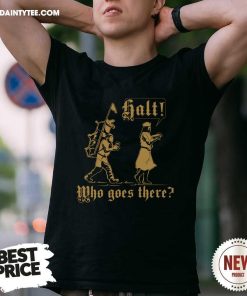 Nice Who Goes There Balt T-Shirt