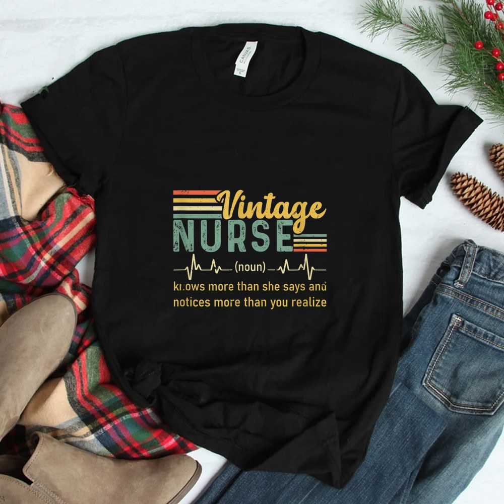 Nurse Noun Vintage Definition Know More Than She Says Shirt Nurse Noun Vintage Definition Know More Than She Says Shirt