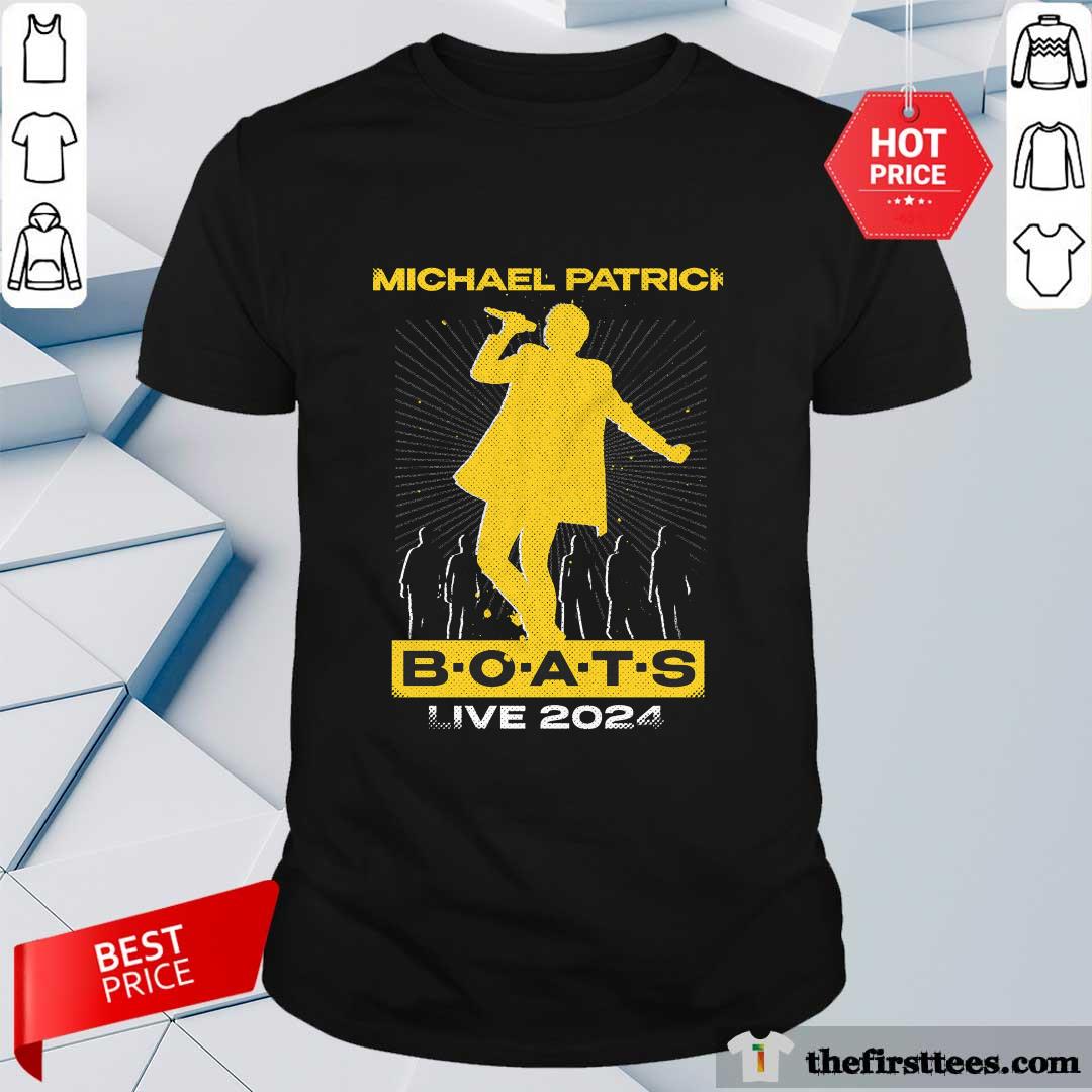 Shirt Official Michael Patrick Kelly Boats Live 2024 T-shirt