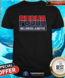 Official Pusha Million Dolla Motive T-shirt