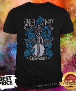 Origianl Swept Away Broadway T-shirt