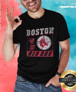 Original Boston Red Sox Since 1901 T-shirt
