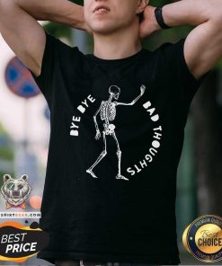 Original Bye Bye Bad Thoughts T-Shirt