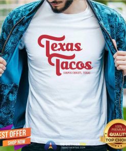 Original Texas Tacos Corpus Christi Texas T-Shirt