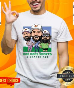 Premium Bob Does Sports & Draftkings T-Shirt