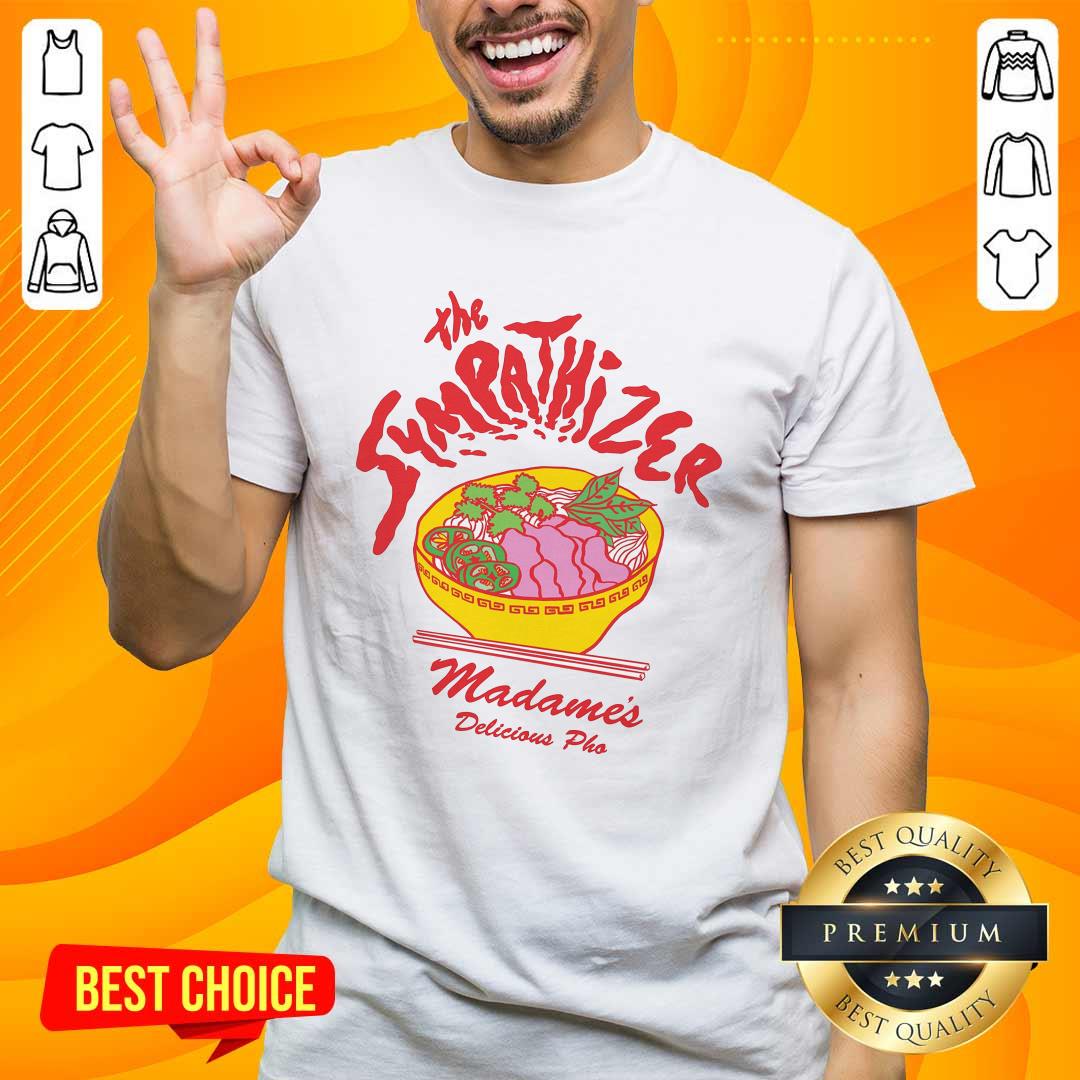 Shirt Premium Exclusive The Sympathizer Madame's Delicious Pho T-shirt