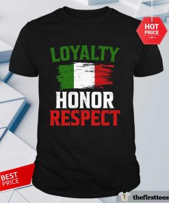 Premium Loyalty Honor Respect T-shirt