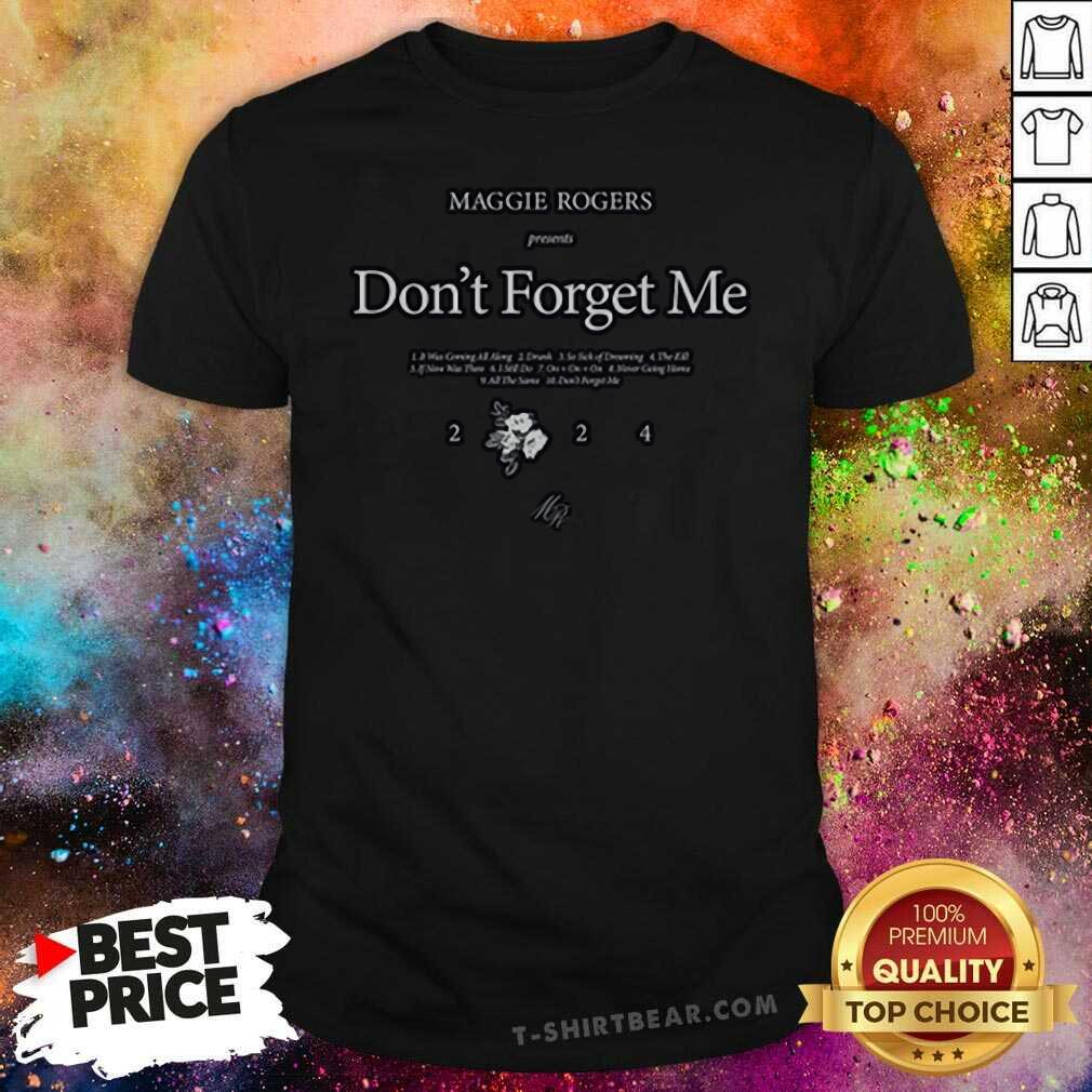 Shirt Premium Maggie Rogers Don't Forget Me T-Shirt