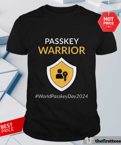 Passkey Warrior #WorldPasskeyDay2024 T-Shirt