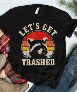 Raccoon Lets Get Trashed Vintage Retro Shirt