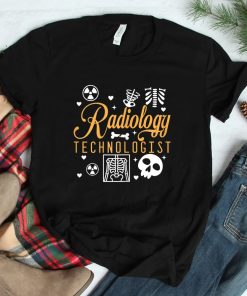 Radiology Technologist Rad Tech Radiographer Medicine Shirt