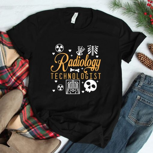 Radiology Technologist Rad Tech Radiographer Medicine Shirt