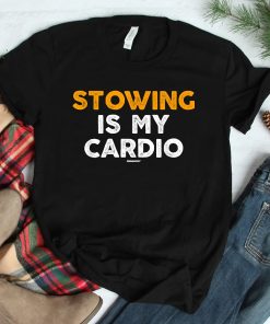 Stow Coworker Swagazon Associate Stowing Is My Cardio Shirt