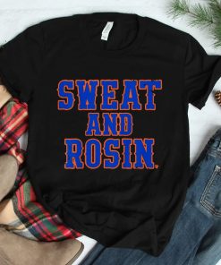 Sweat And Rosin Shirt