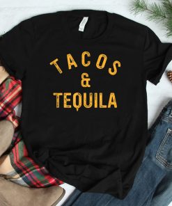 Tacos And Tequila Funny Taco Lover Saying Slogan Shirt