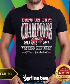 Top On Top Champions WKU 2024 Western Kentucky Men's Basketball T-Shirt
