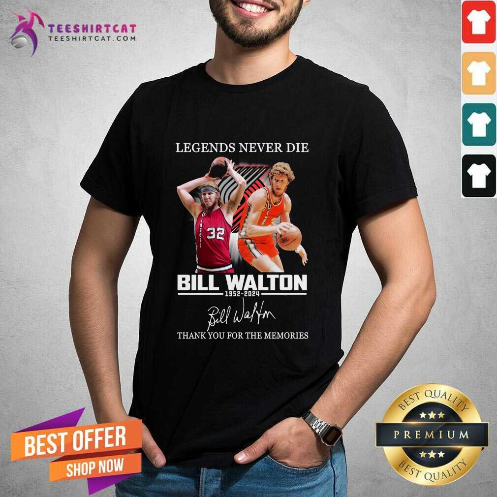 Shirt Awesome Legends Never Die Bill Walton 1952-2024 T-Shirt