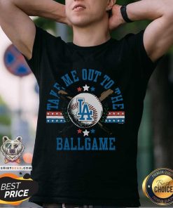 Awesome Los Angeles Dodgers Take Me Out To The Ballgame T-Shirt