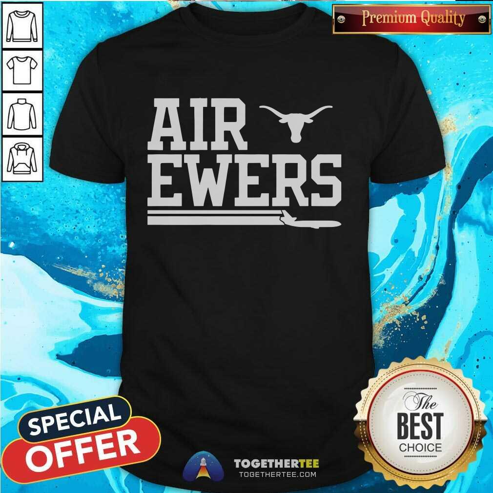 Shirt Awesome Texas Longhorn Football Air Quinn Ewers T-Shirt