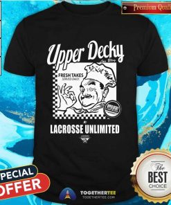 Awesome Upper Decky Lax Blog Lacrosse Unlimited T-Shirt