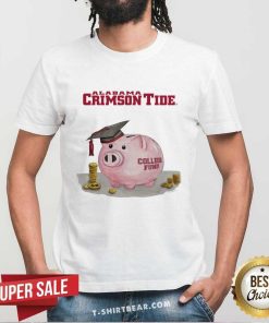Good Alabama Crimson Tide Piggy College Fund T-Shirt