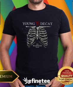 Good Jack Whitney Writer Young Decay The Madness Tour T-Shirt
