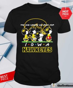 Good Snoopy Peanuts Where We Root For Iowa Hawkeyes T-Shirt