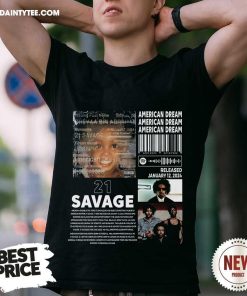 Great 21 Savage Album American Dream Album T-Shirt