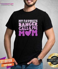 Great My Favorite Dancer Calls Me Mom T-Shirt