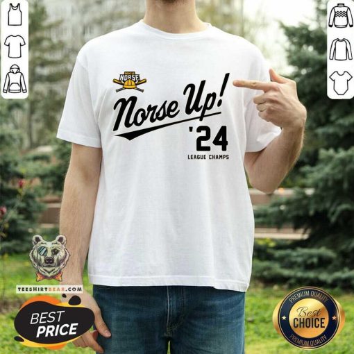 Great NKU Norse Norse Up 24 League Champs T-Shirt