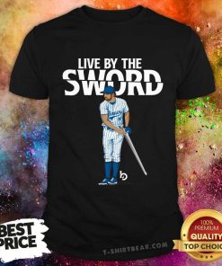 Great Trevor Bauer Live By The Sword Baseball T-Shirt