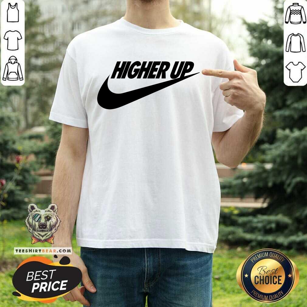Shirt Happy Higher Up Nike Just Do It T-Shirt
