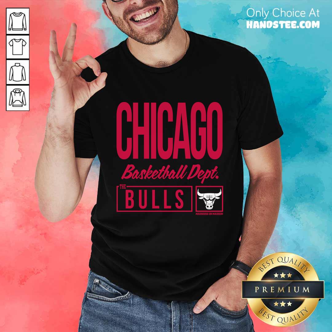 Shirt Nice Chicago Bulls Basketball Dept T-Shirt