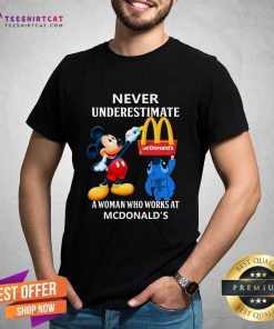 Nice Mickey Stitch Never Underestimate McDonald’s T-Shirt