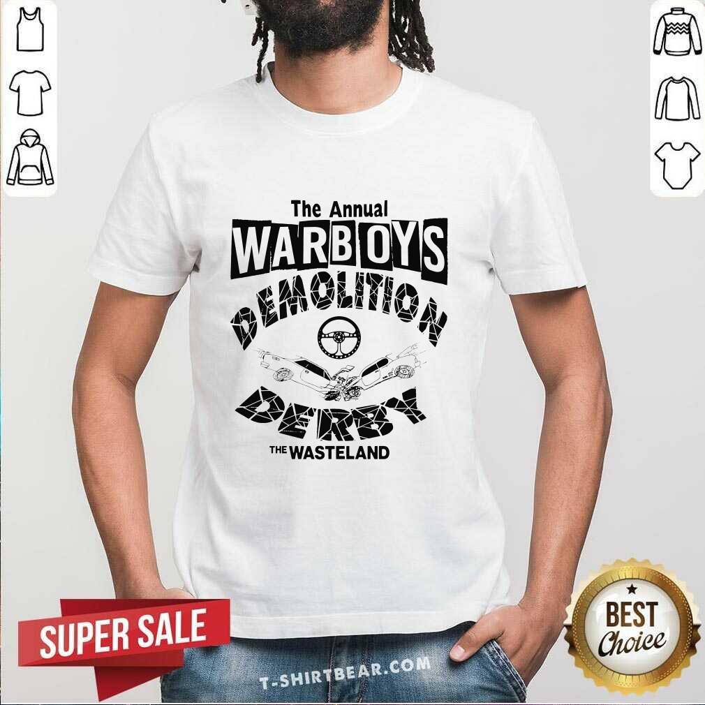 Shirt Nice The Annual Warboys Demolition Derby T-Shirt