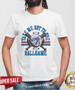 Nice Toronto Blue Jays Take Me Out To The Ballgame T-Shirt
