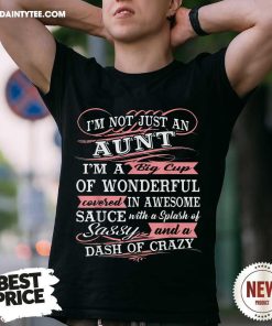 Official Aunt Shirt I’m A Big Cup Of Wonderful Funny Aunt T-Shirt