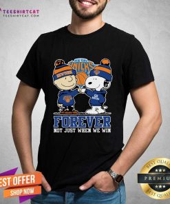 Official Snoopy Charlie Brown New York Knicks Forever When We Win T-Shirt