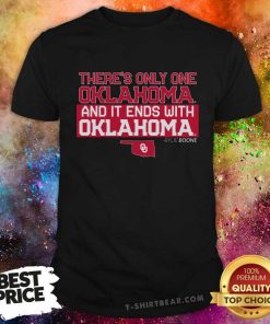 Official There's Only One Oklahoma And It Ends With Oklahoma T-Shirt