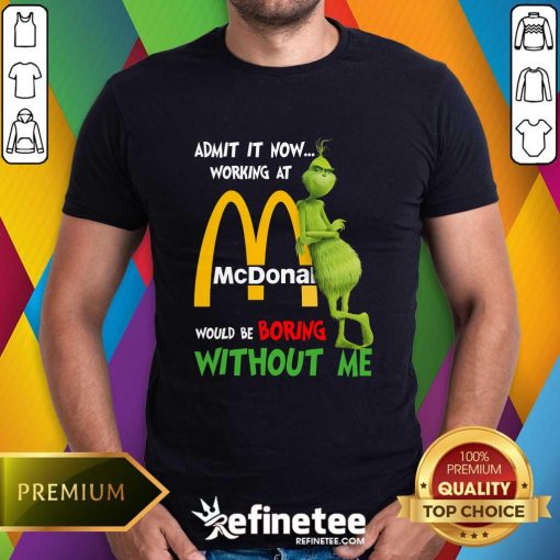 Original Grinch McDonald’s Be Boring Without Me T-Shirt