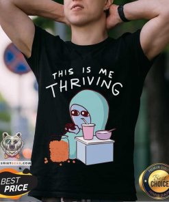 Original Nathan W Pyle Shop Strange Planet This Is Me Thriving T-Shirt