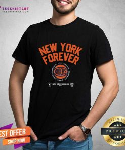 Original New York Knicks New York Forever T-Shirt