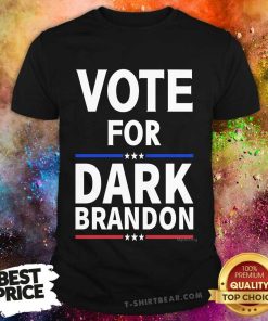 Original Vote For Dark Brandon T-Shirt
