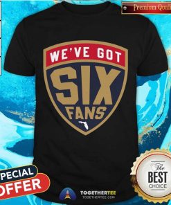 Original We've Got Six Fans T-Shirt