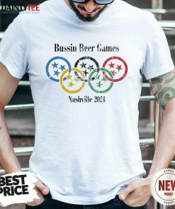 Premium Bussin Beer Games Nashville 2024 T-Shirt