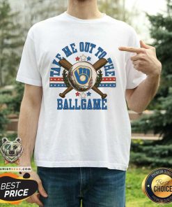 Premium Milwaukee Brewers Take Me Out To The Ballgame T-Shirt