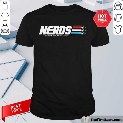 Premium Nerds The Real American Zeros T-Shirt
