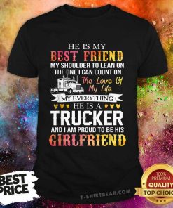 Premium Truck Driver Gift Proud To Be Trucker Girlfriend T-Shirt