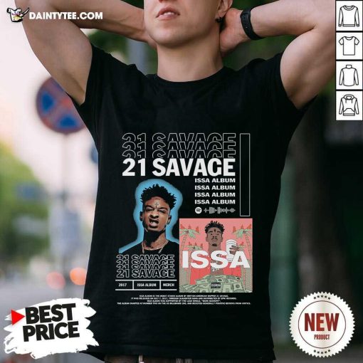 Pretty 21 Savage Album Shirt Issa Album T-Shirt